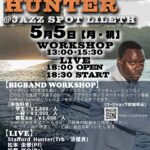 STAFFORD HUNTER WORKSHOP@JAZZ SPOT LILETH