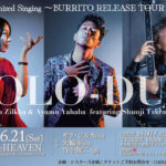 Synchronized Singing 〜BURRITO RELEASE TOUR 2025〜 SOLO-DUO