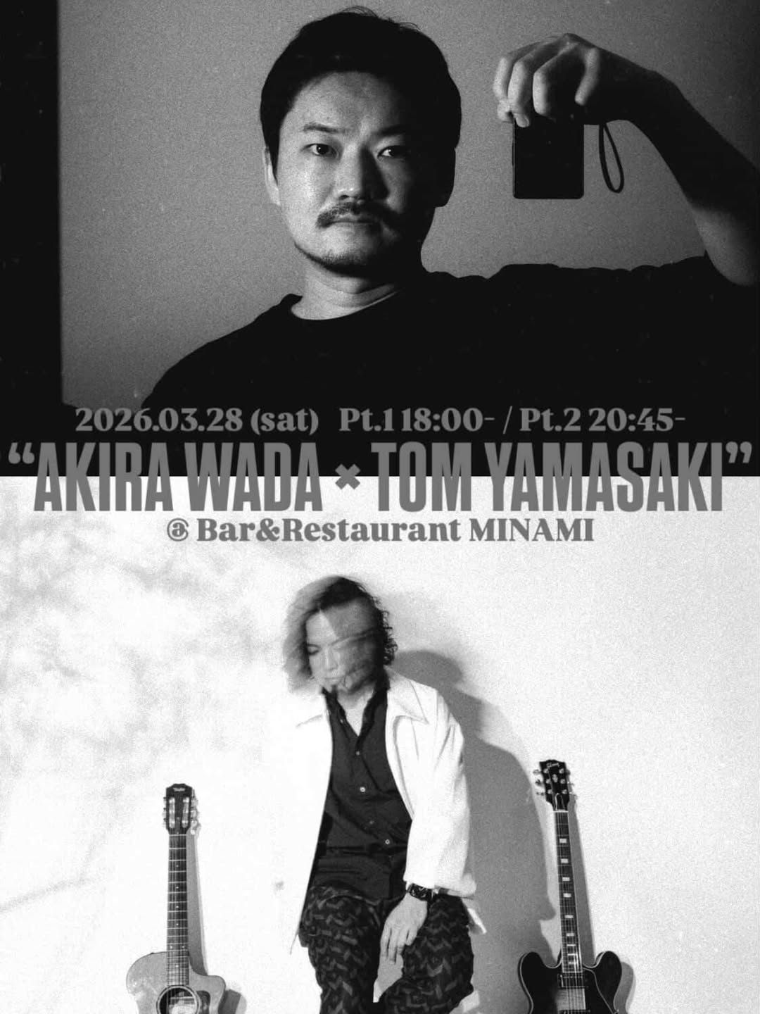 AKIRA WADA × TOM YAMASAKI@Bar&Restaurant MINAMI